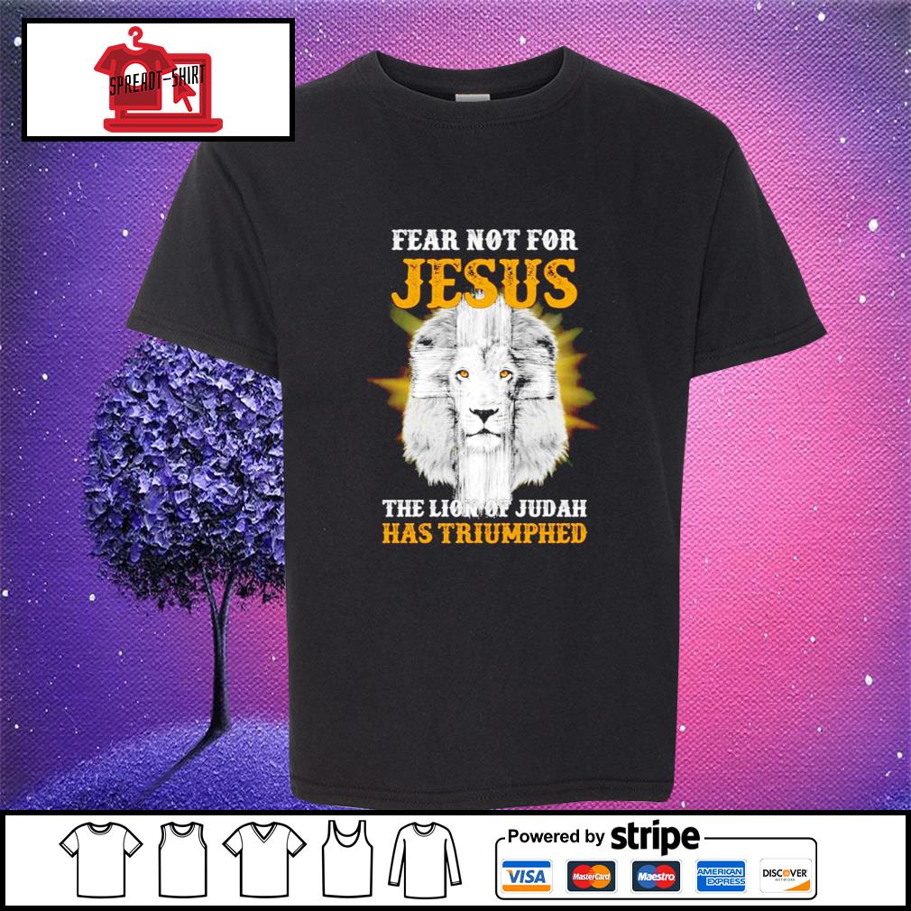 fear not for jesus the lion of judah