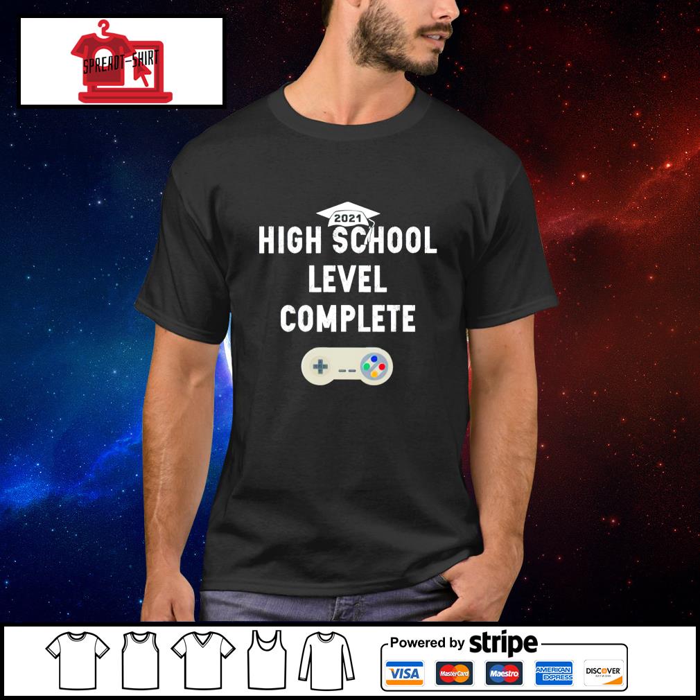 21 High School Level Complete Shirt Hoodie Sweater Long Sleeve And Tank Top