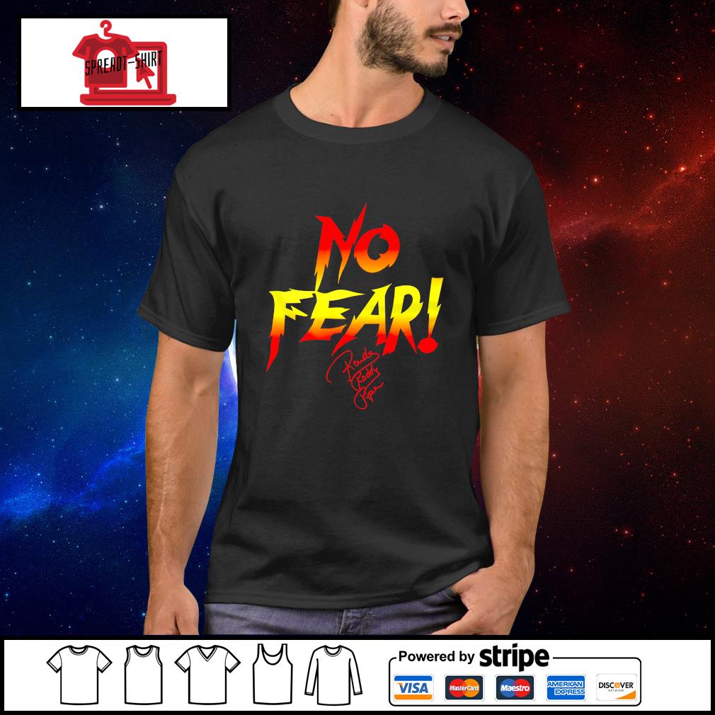 roddy piper no fear shirt