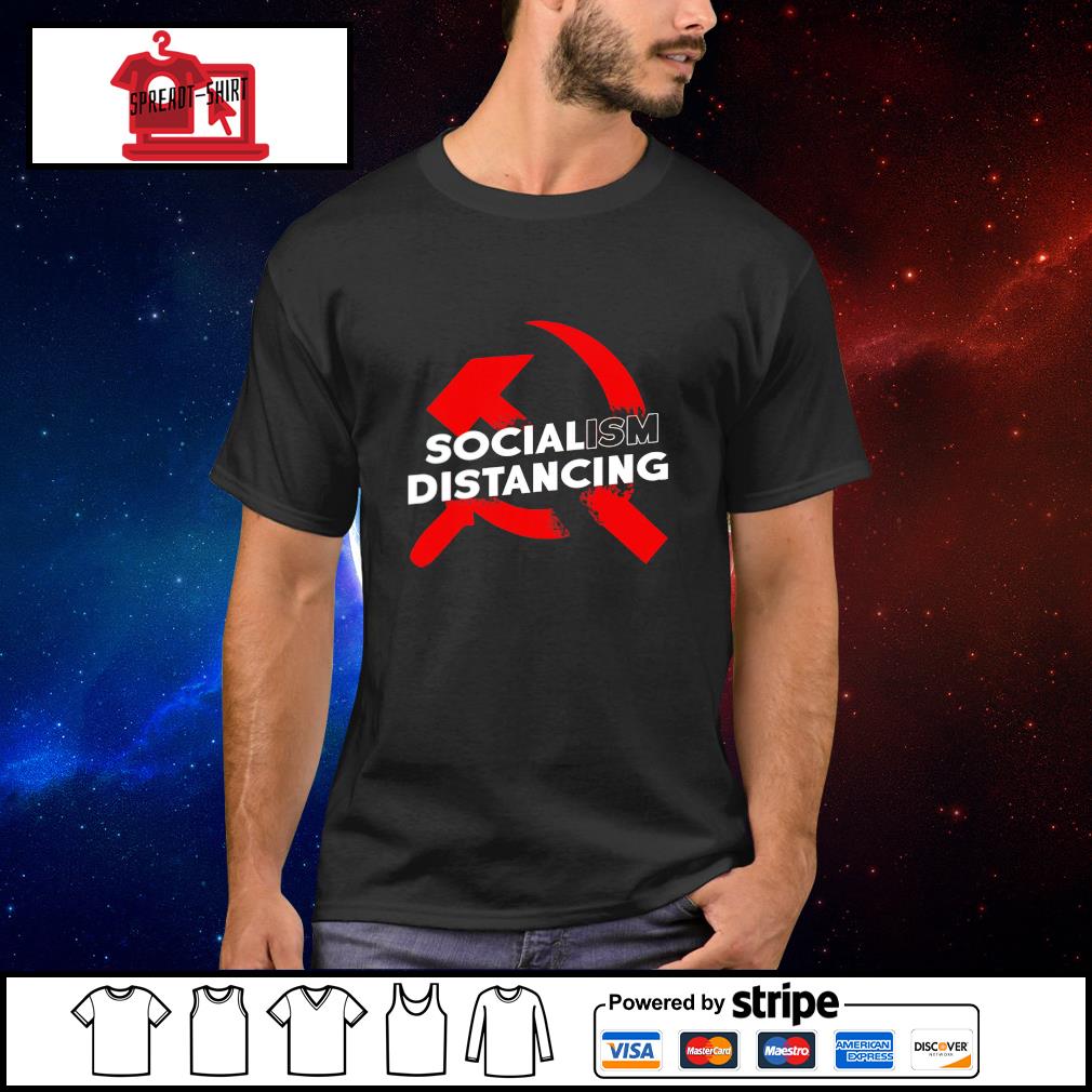 socialism distancing shirt