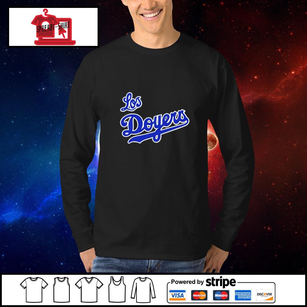 Original Los Angeles Dodgers Los Doyers T-shirt,Sweater, Hoodie, And Long  Sleeved, Ladies, Tank Top