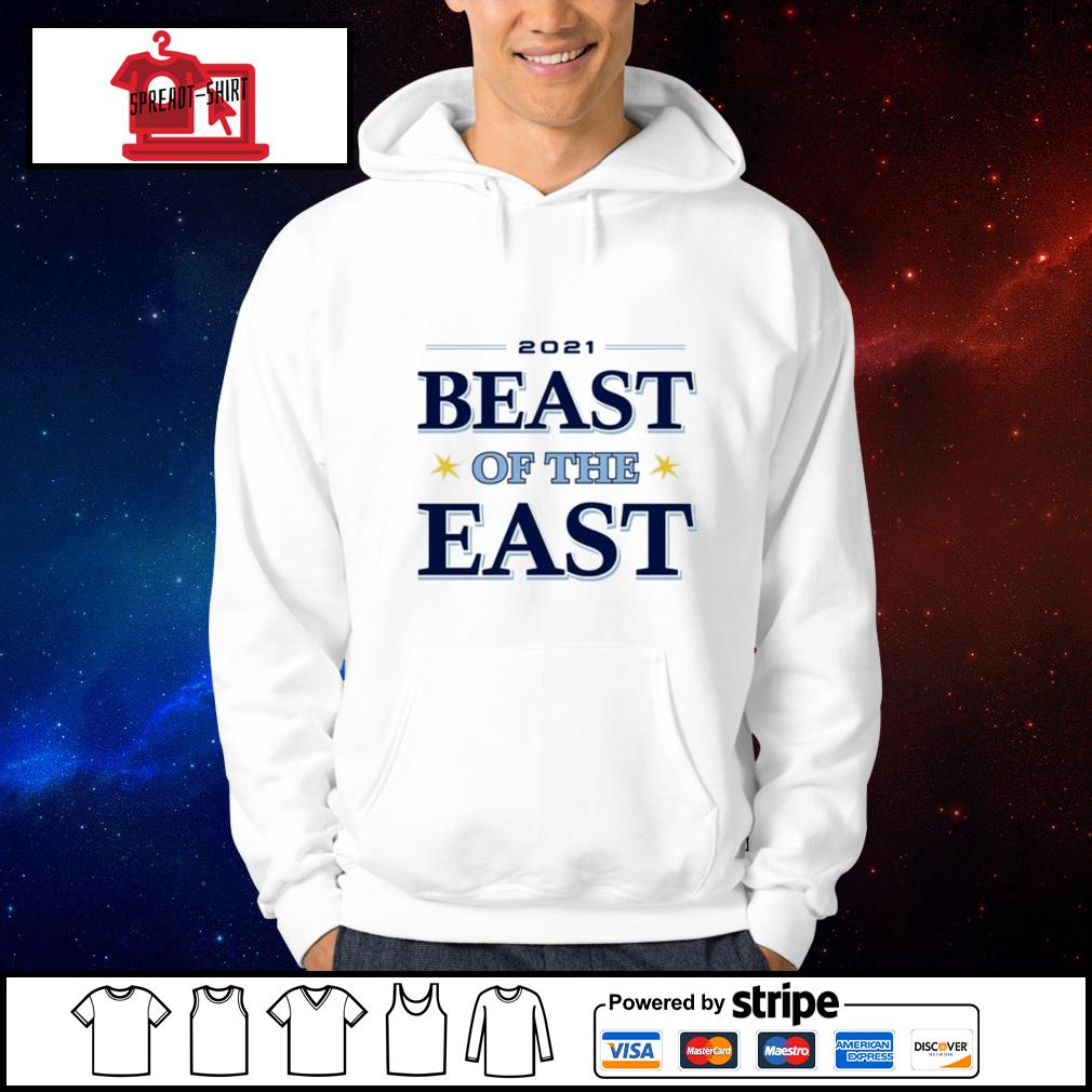 Tampa Bay Baseball Beast Of The East 21 Shirt Hoodie Sweater Long Sleeve And Tank Top