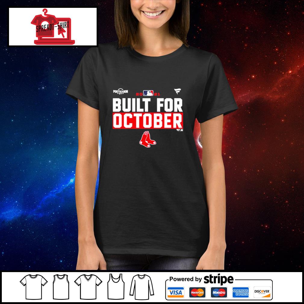 Boston Red Sox Postseason 2021 Built For October shirt, hoodie