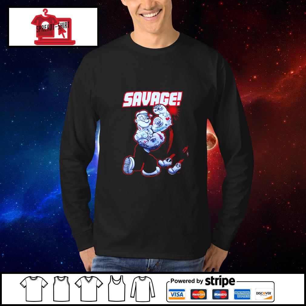 popeye savage shirt