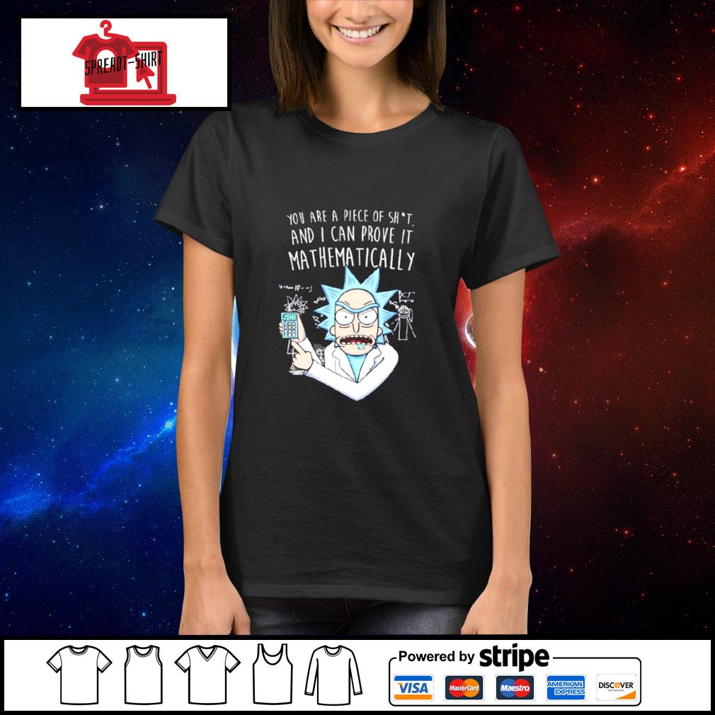 rick and morty i can prove it mathematically shirt