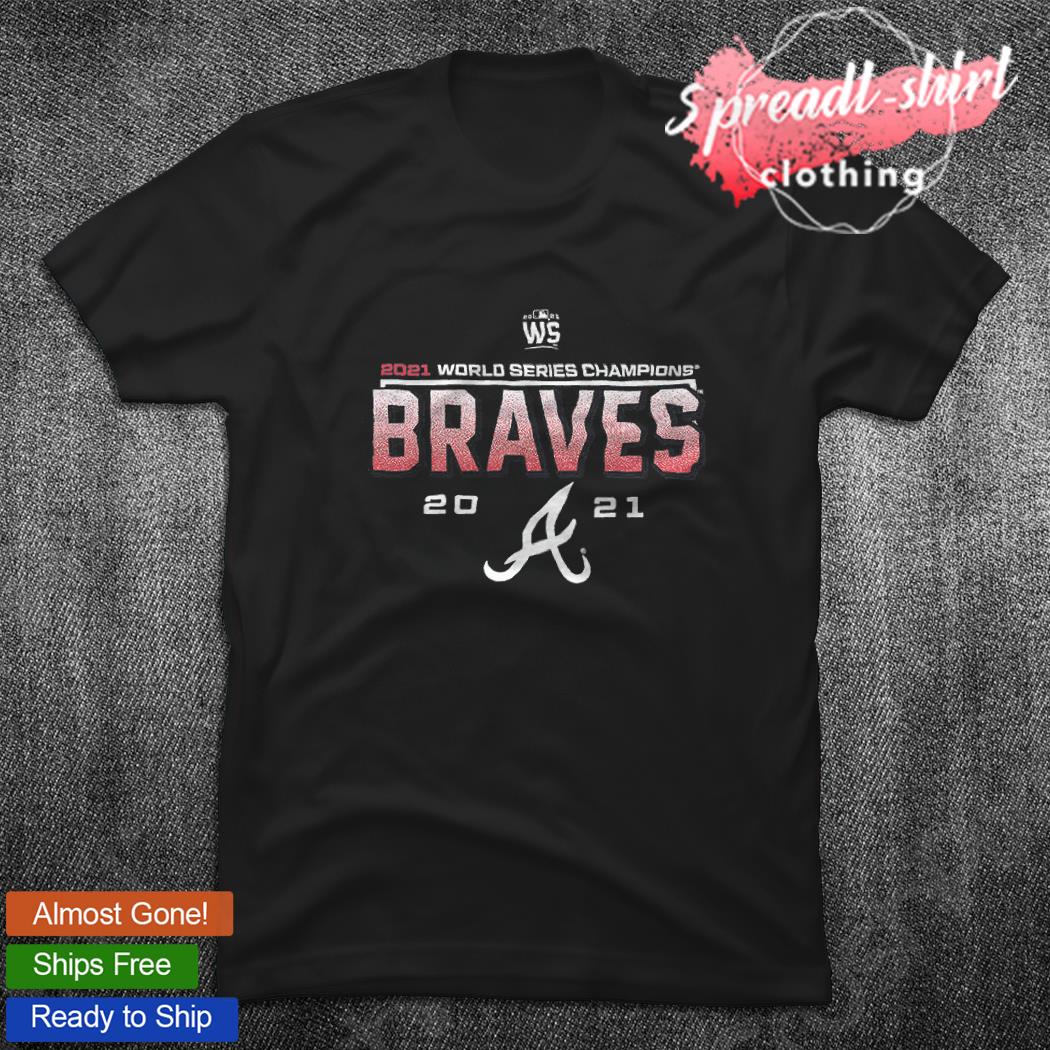 Atlanta Braves MLB World Series Champions Braves 2021 shirt