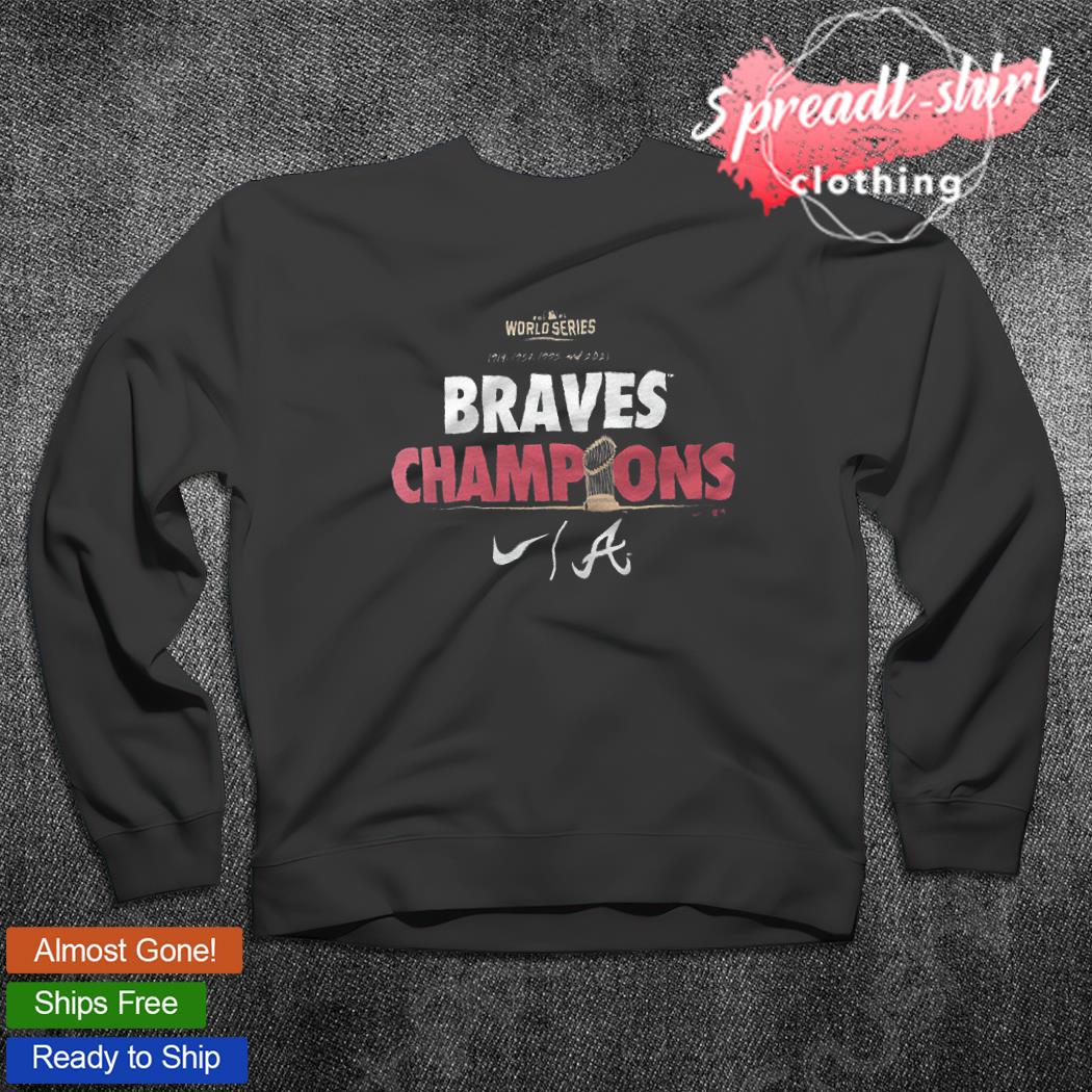 2021 World Series 1914 2021 Champions Atlanta Braves Shirts, hoodie,  sweater, long sleeve and tank top