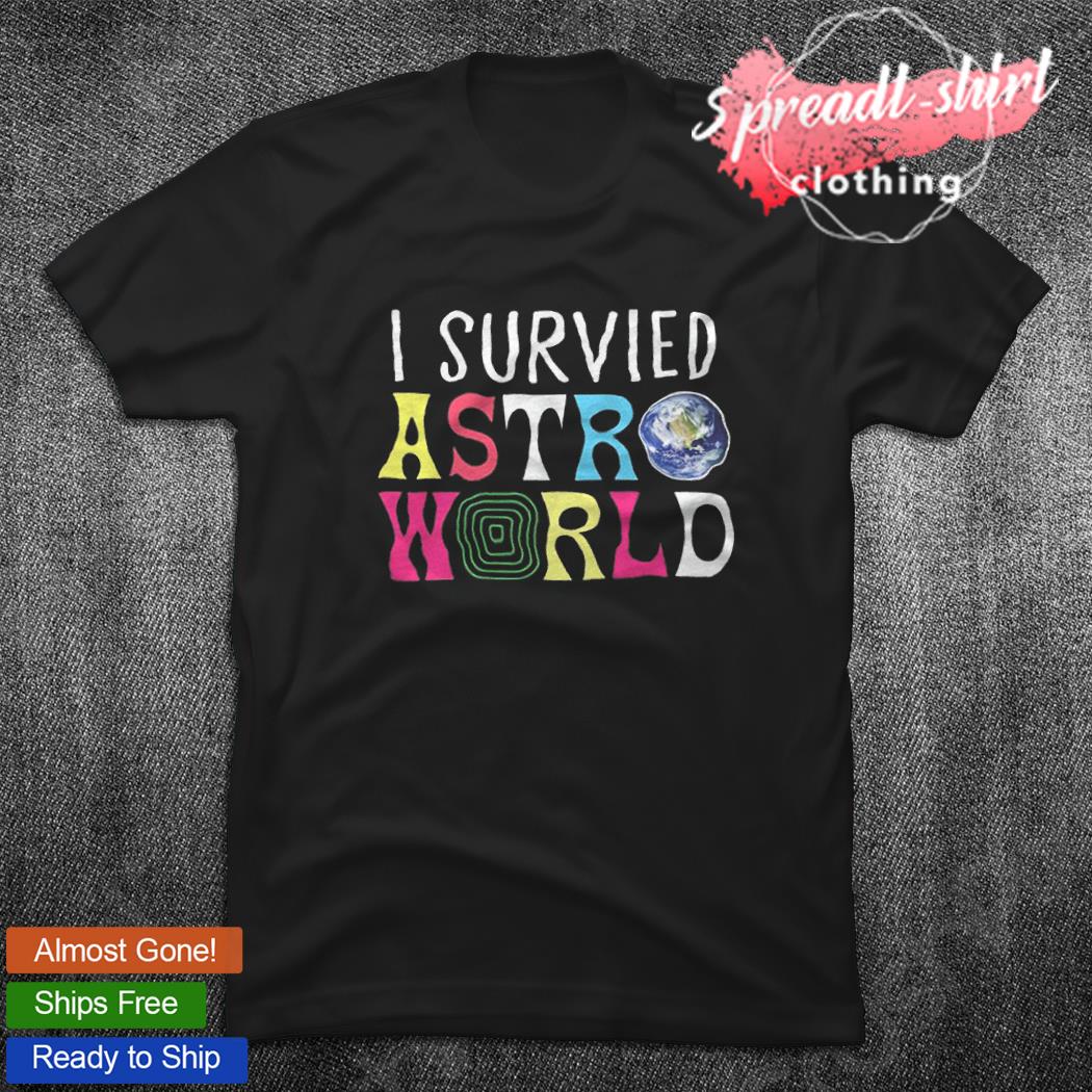 I Survived Astroworld 2021 T-Shirt, hoodie, sweater, long sleeve and tank  top