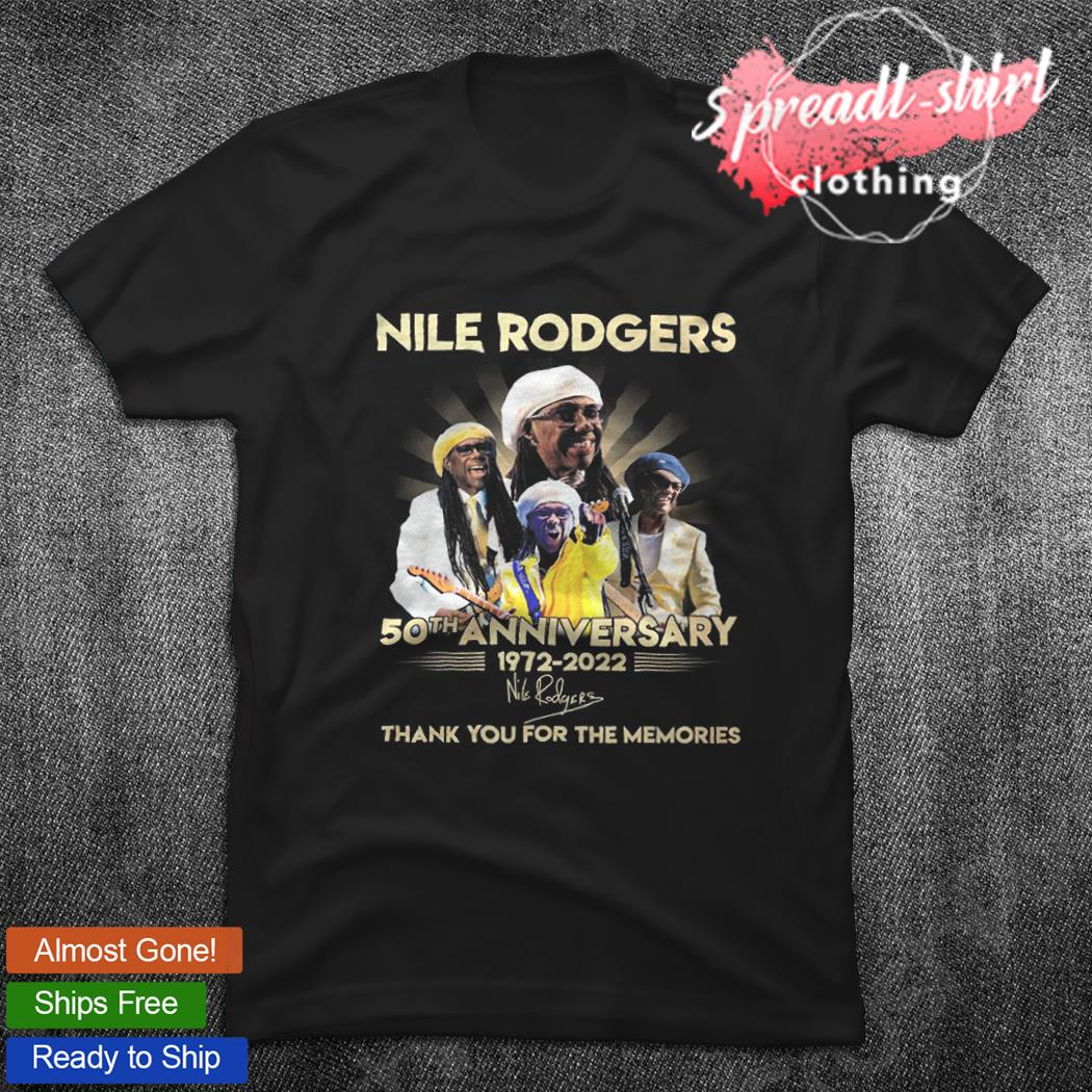 Insister stenografi fordøjelse Nile Rodgers 50th anniversary 1972 2022 thank you for the memories  signature shirt, hoodie, sweater, long sleeve and tank top