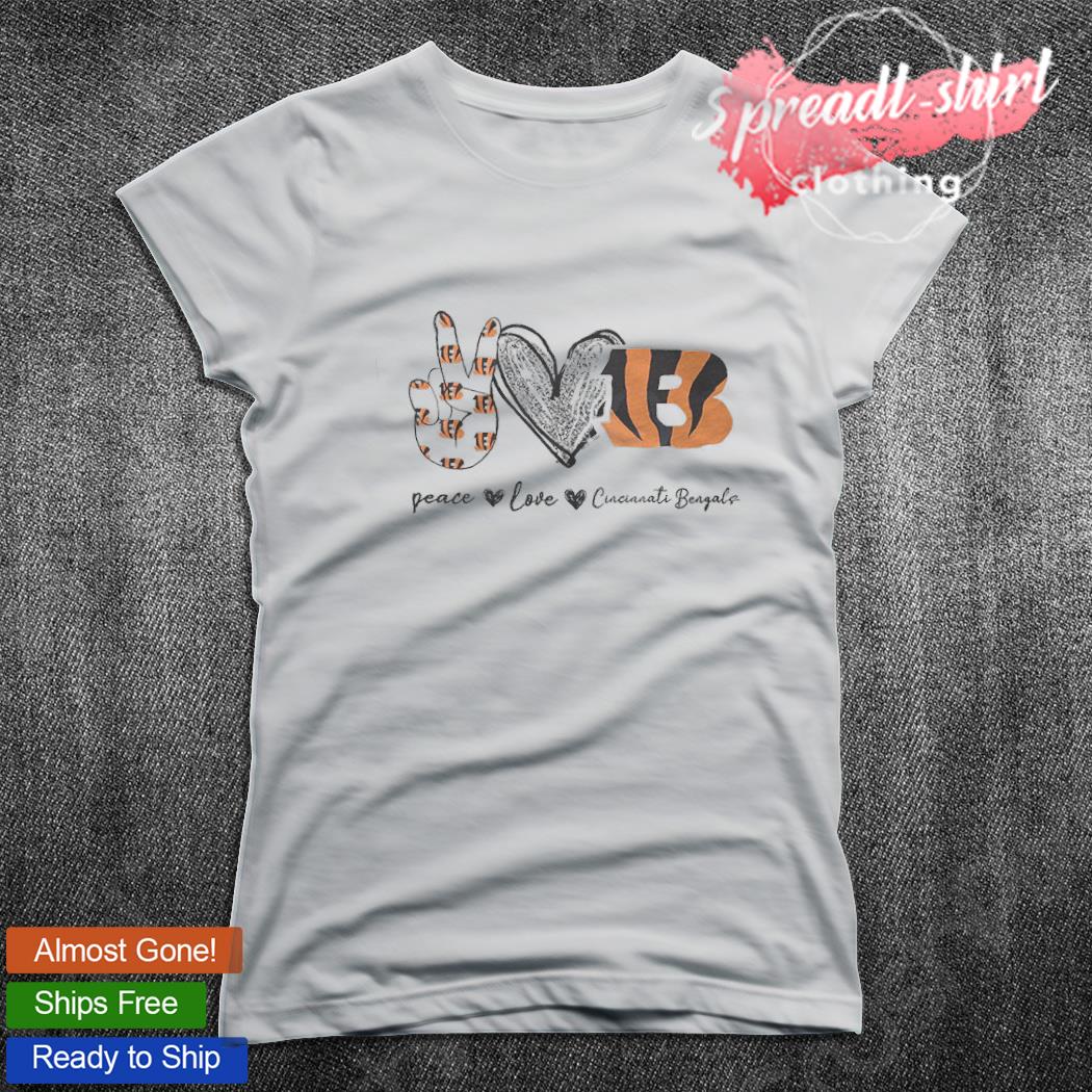 Peace love Cincinnati Bengals shirt, hoodie, sweater, long sleeve and tank  top