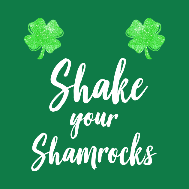 Shake Your Shamrocks St. Patrick's Day Boobs Shirt & Tank Top 