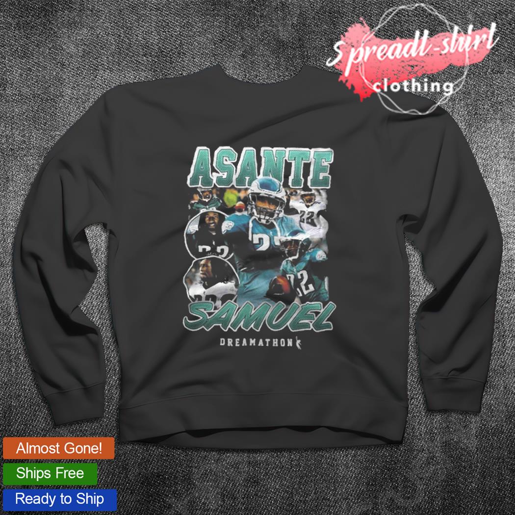 Asante Samuel dreamthon shirt, hoodie, sweater, long sleeve and tank top