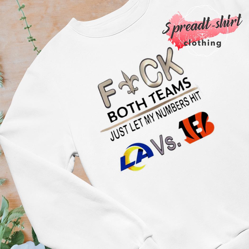 Fuck both teams just let my numbers hit Los Angeles Rams Vs Cincinnati Bengals  logo T-shirt – Emilytees – Shop trending shirts in the USA – Emilytees  Fashion LLC – Store