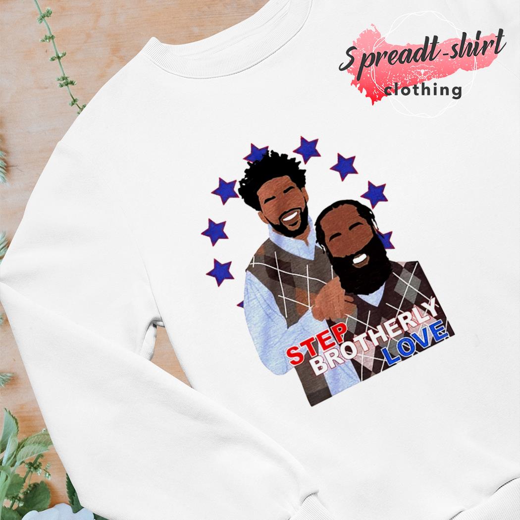 James Harden and Joel Embiid Step Brothers love shirt, hoodie, sweater,  long sleeve and tank top