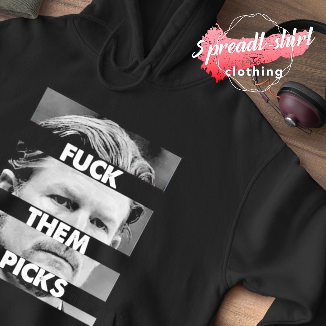 Les Snead fuck them picks shirt - Trend T Shirt Store Online