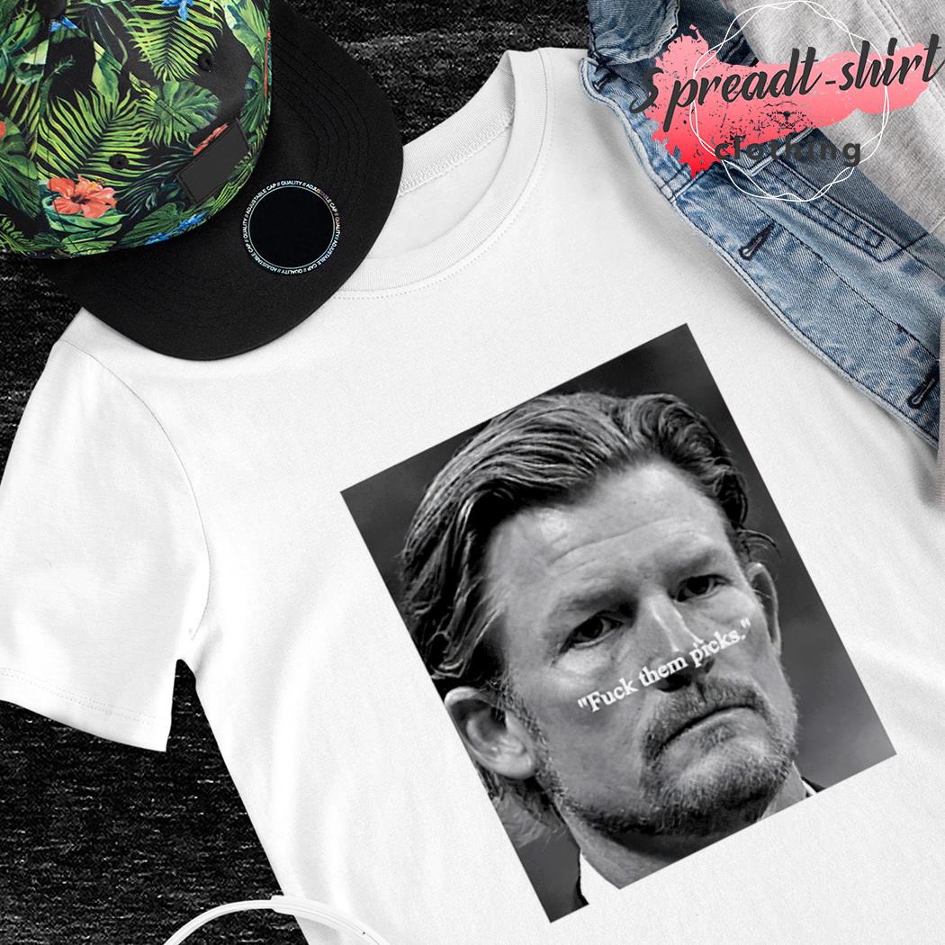 Les Snead fuck them picks T-shirt, hoodie, sweater, long sleeve and tank top