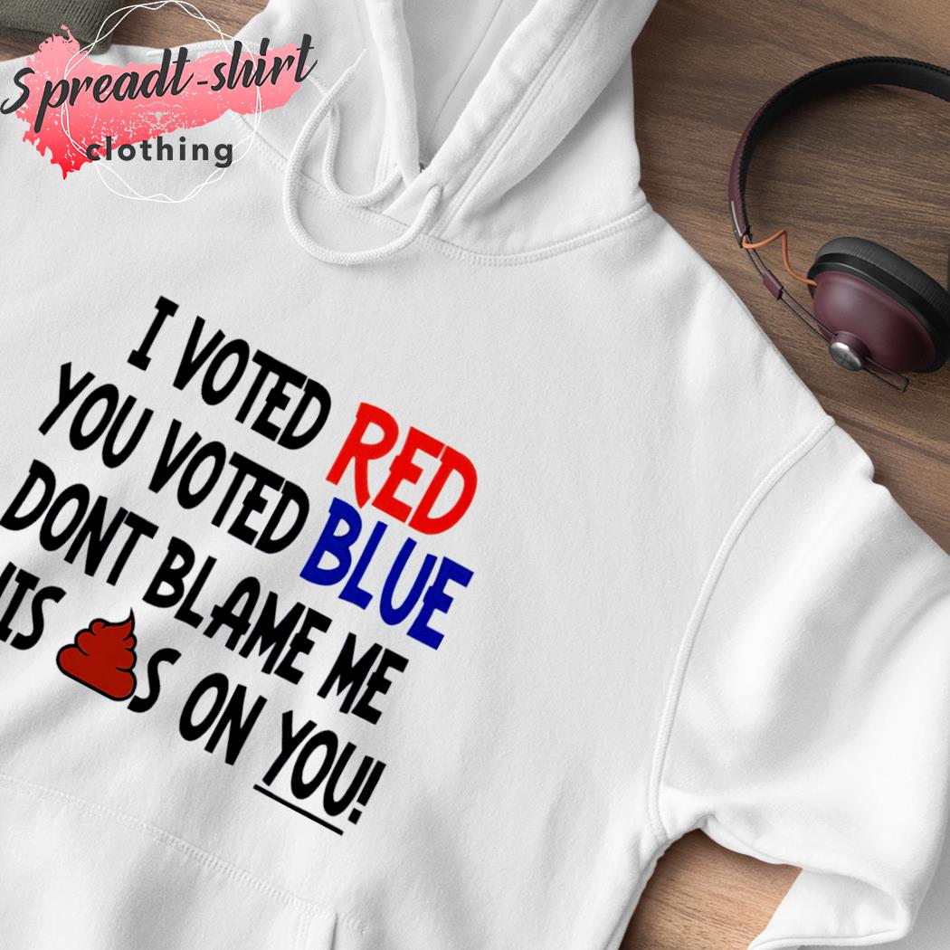 i voted red you voted blue shirt