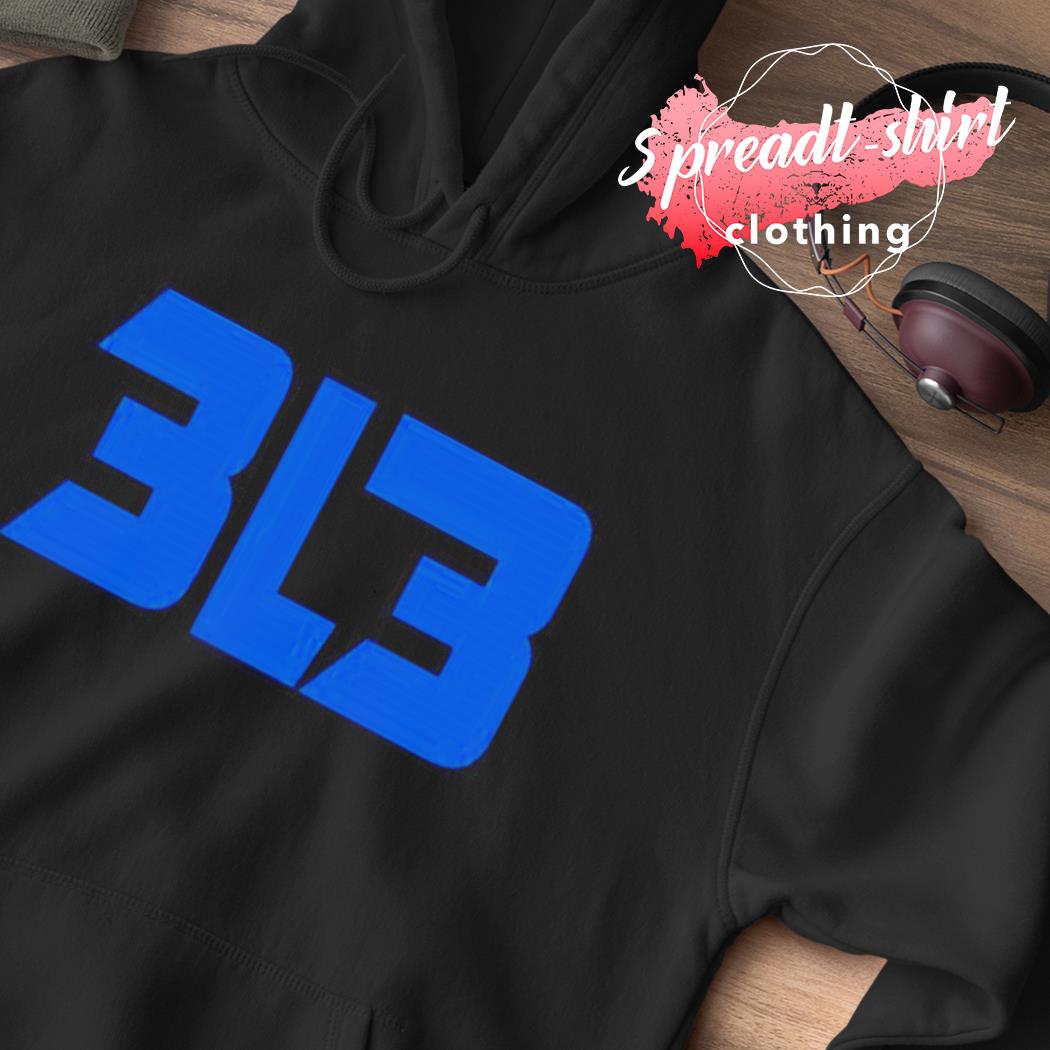 Official 313 3l3 detroit lions shirt, hoodie, sweater, long sleeve and tank  top