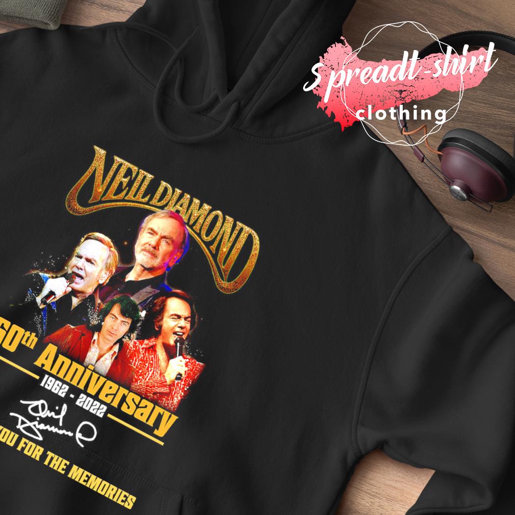 Official Neil Diamond 60th anniversary 1962 2023 thank you for the memories  shirt, hoodie, sweater, long sleeve and tank top