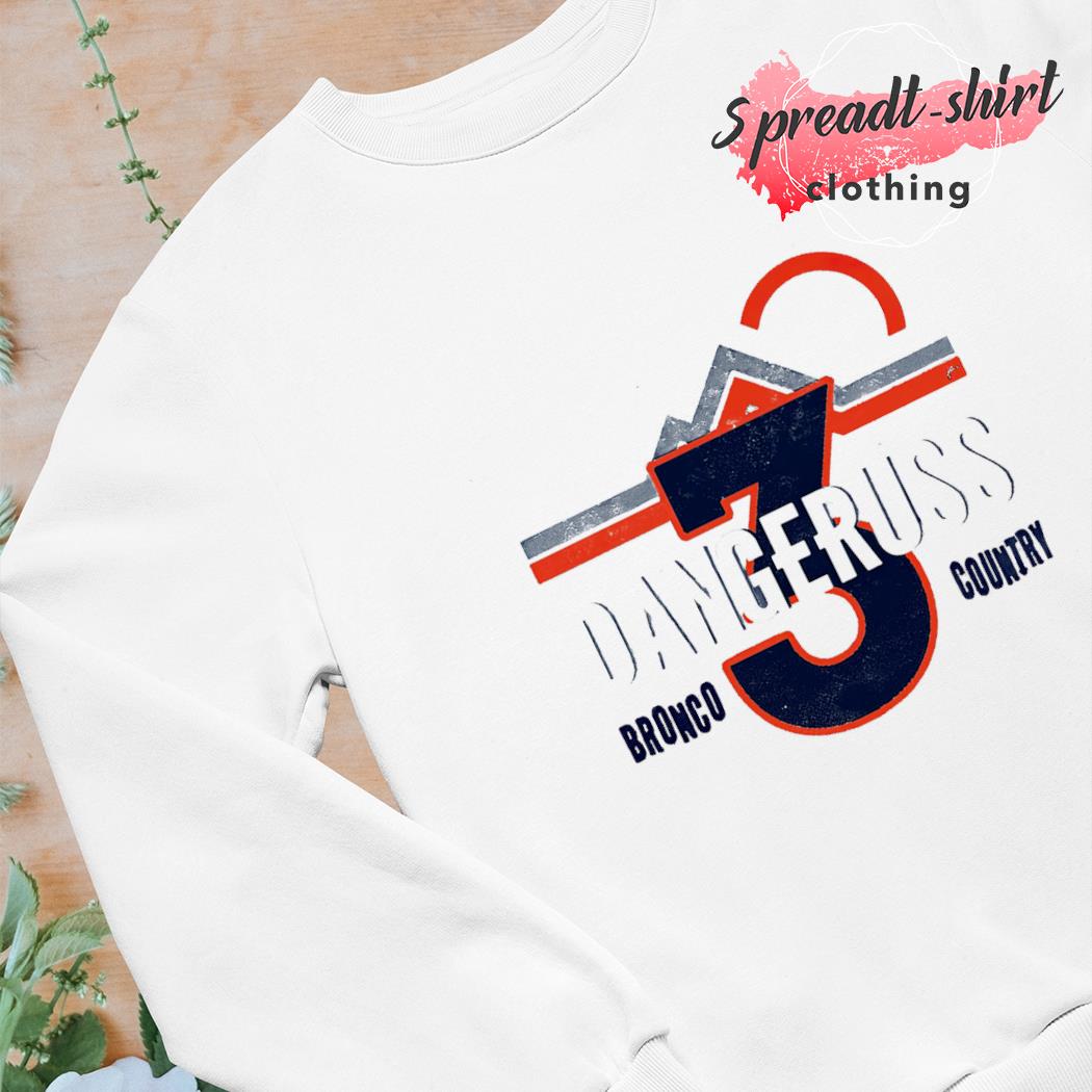 Dangeruss Russell Wilson to Denver Broncos Shirt, hoodie, sweater, long  sleeve and tank top