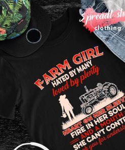 Farm girl hated by many loved by plenty heart on her sleeve T-shirt