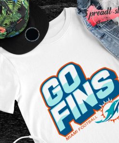 Miami Dolphins Go Fins Miami football shirt