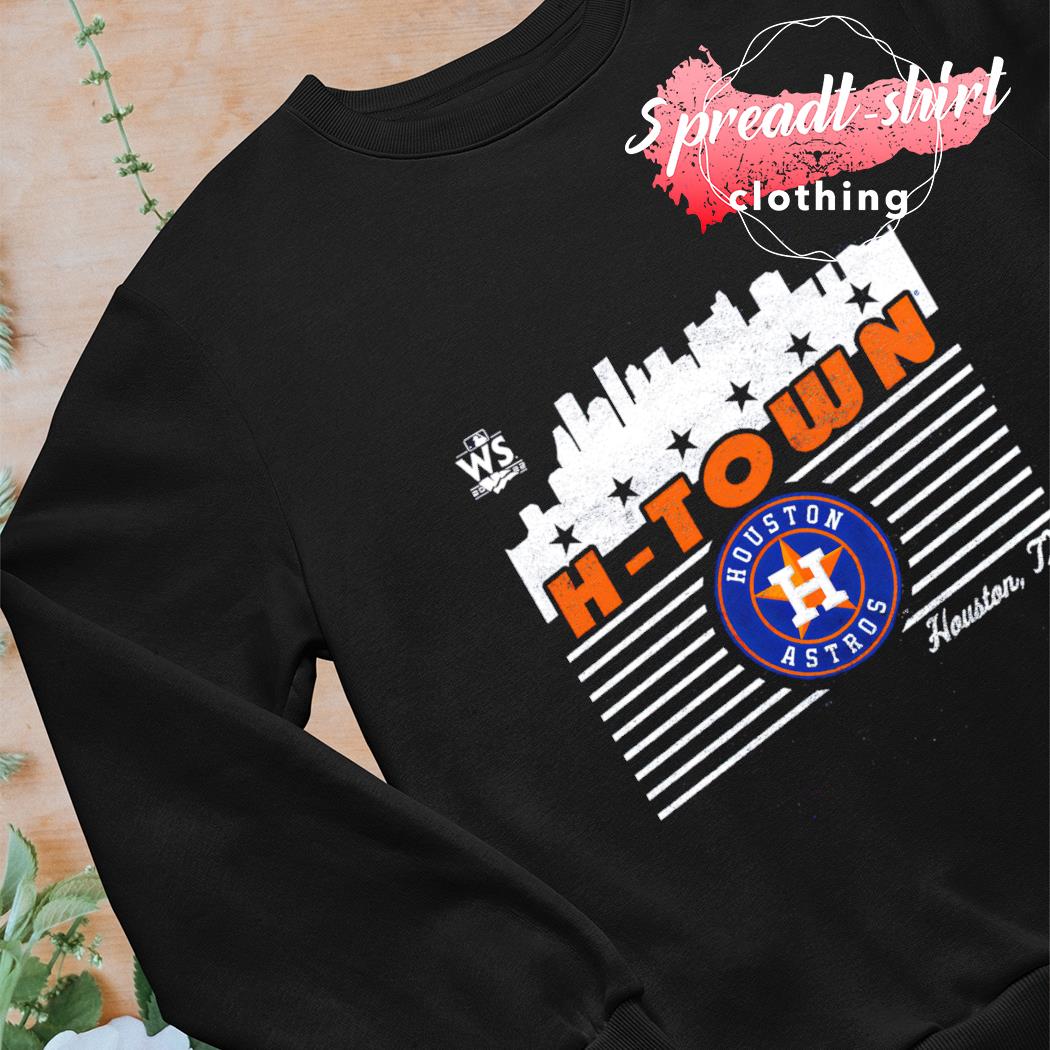 2021 World Series Houston Astros H-Town Shirt,Sweater, Hoodie, And Long  Sleeved, Ladies, Tank Top