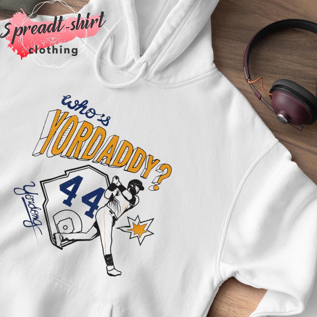 Yordong Whos Yordaddy Yordan Alvarez Shirt