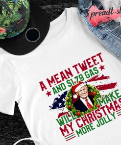 A mean Tweet and $1.79 Gas will make my Christmas more Jolly shirt