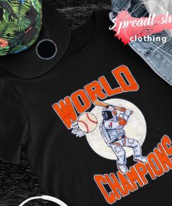 Astronaut Baseball World Champions Houston Astros shirt