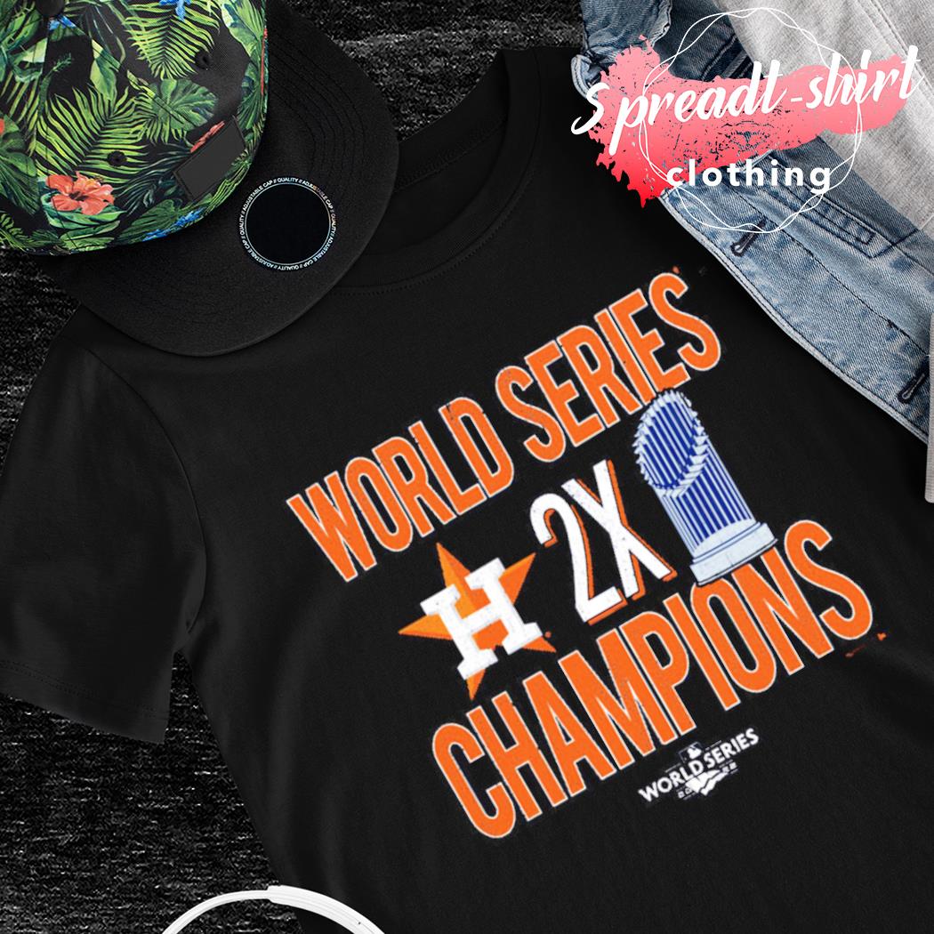 2x World Series Champions Houston Astros shirt, hoodie, sweater and long  sleeve