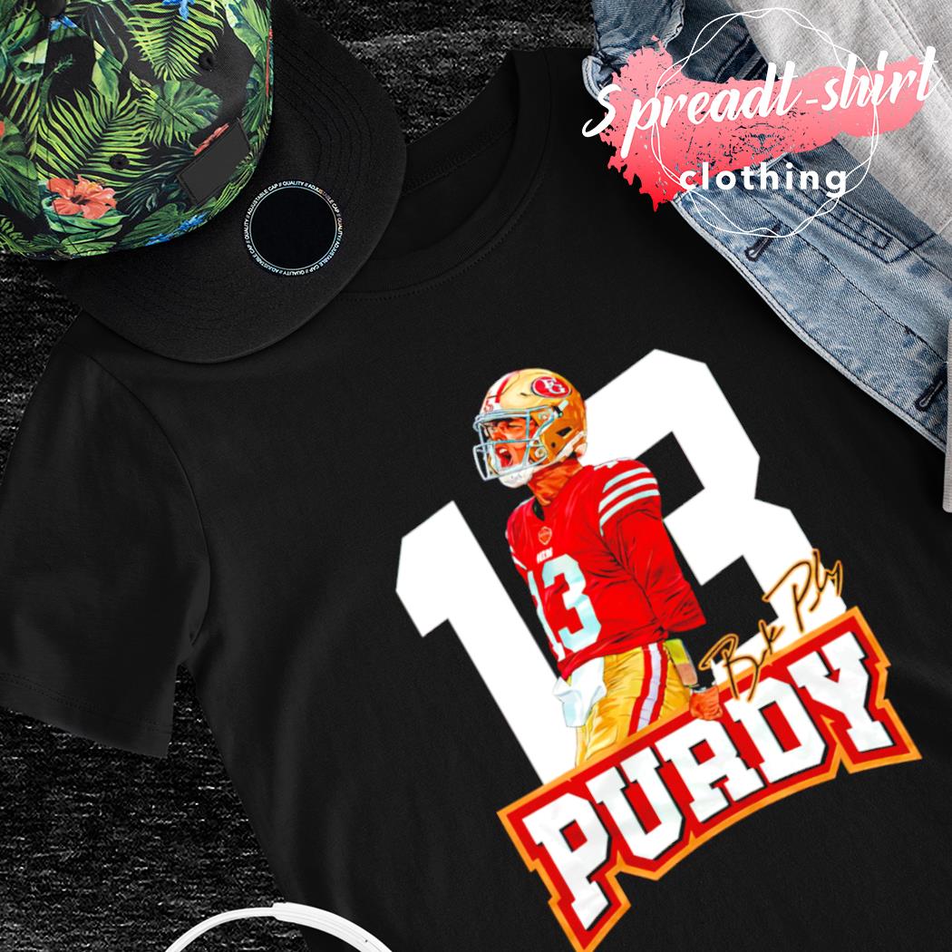 BCB Brock Purdy San Francisco 49ers signature shirt, hoodie