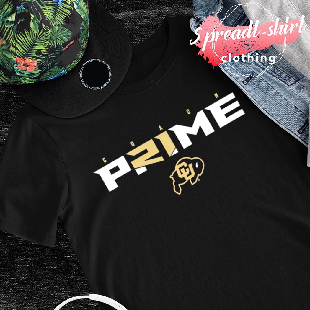 Deion Sanders Colorado Buffaloes Coach Prime shirt, hoodie, sweater, long  sleeve and tank top