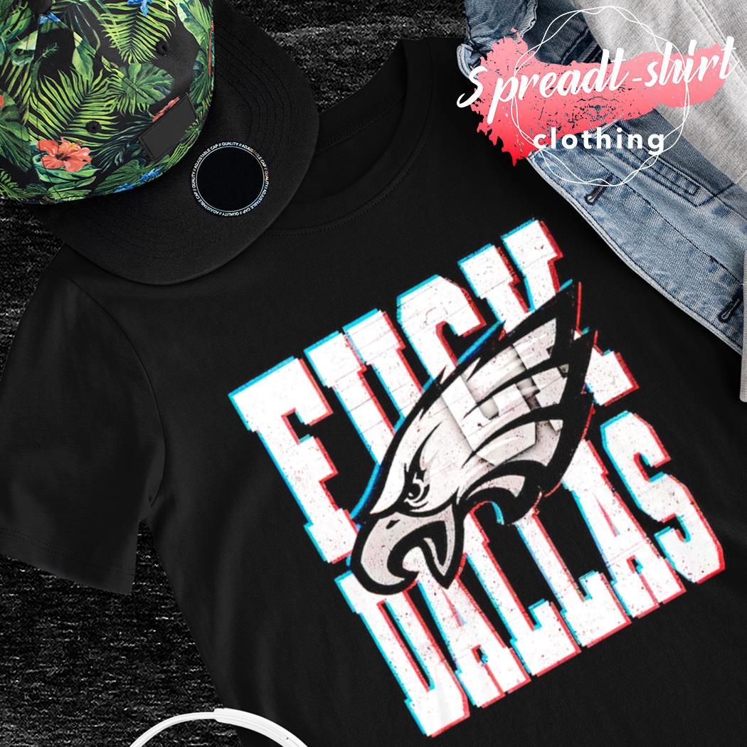 Fuck Dallas Philadelphia Eagles shirt, hoodie, sweater, long sleeve and  tank top