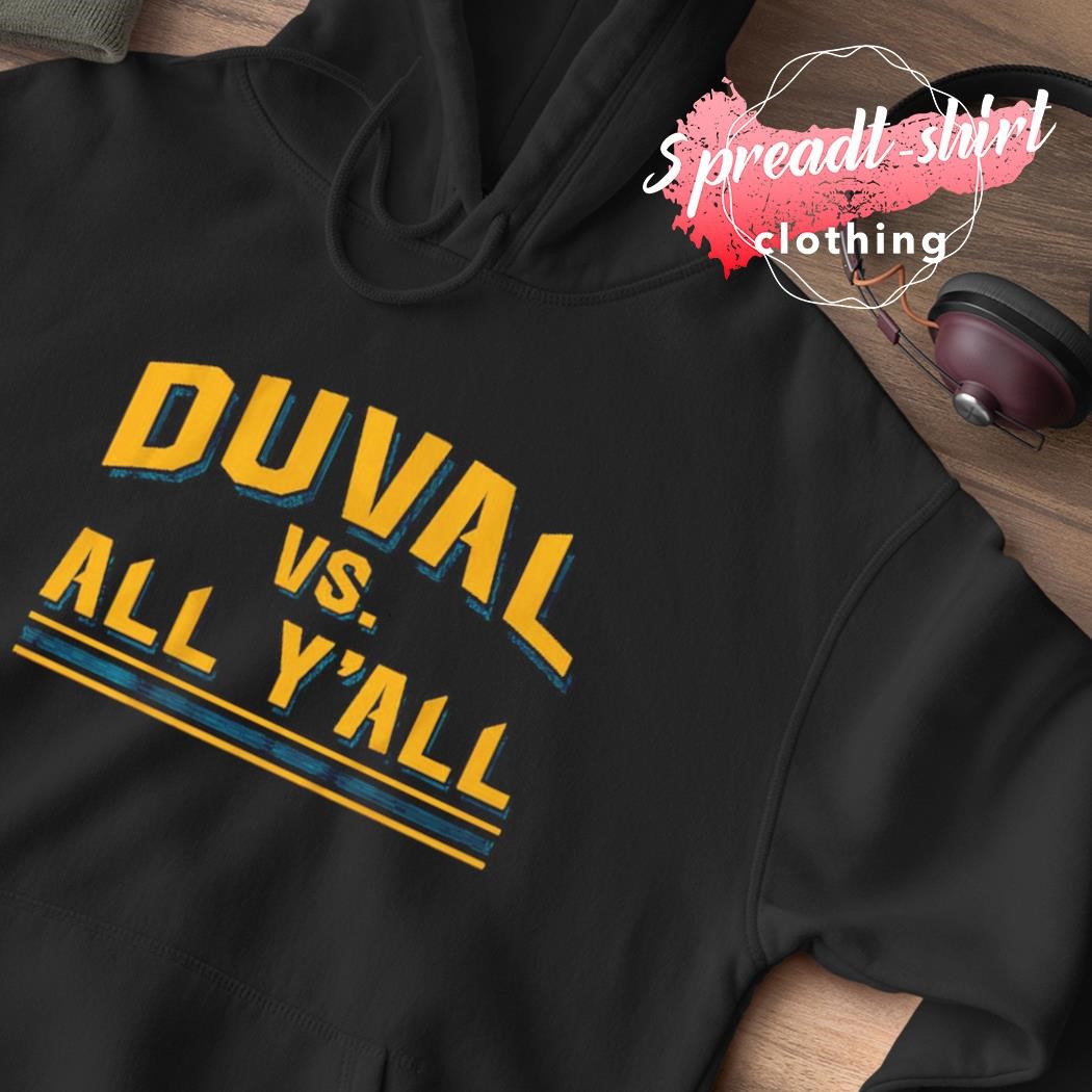 Duuuval Vs All Yall Jacksonville Duval Jaguars T Shirts, Hoodies