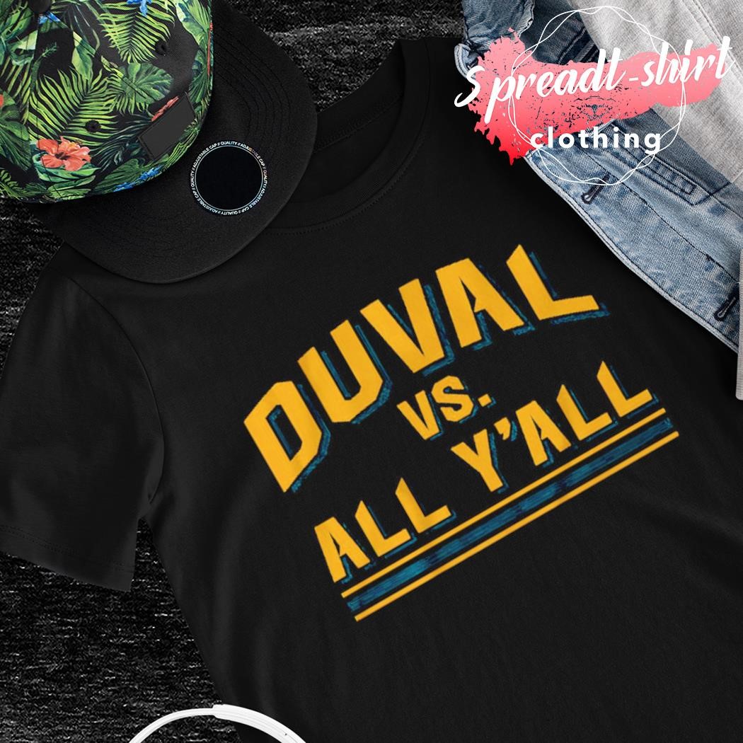 Duval vs All Y'all Jacksonville Jaguars shirt, hoodie, sweater and