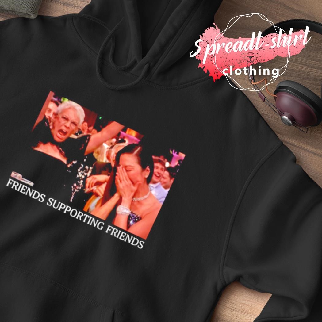 Michelle Yeoh Jamie Lee Curtis Golden Globes Friends Supporting Friends  shirt, hoodie, sweater, long sleeve and tank top