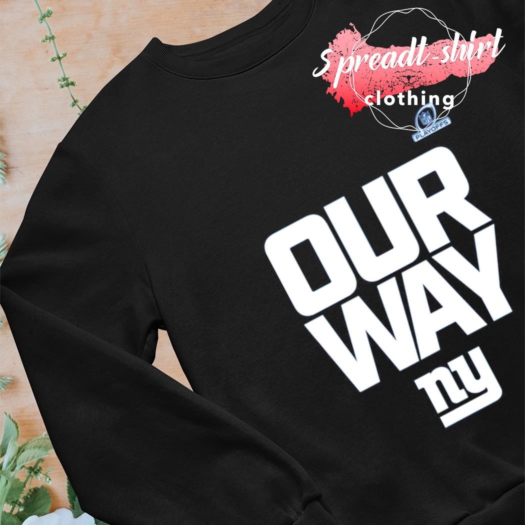 Official new york giants 2022 our way T-shirt, hoodie, tank top