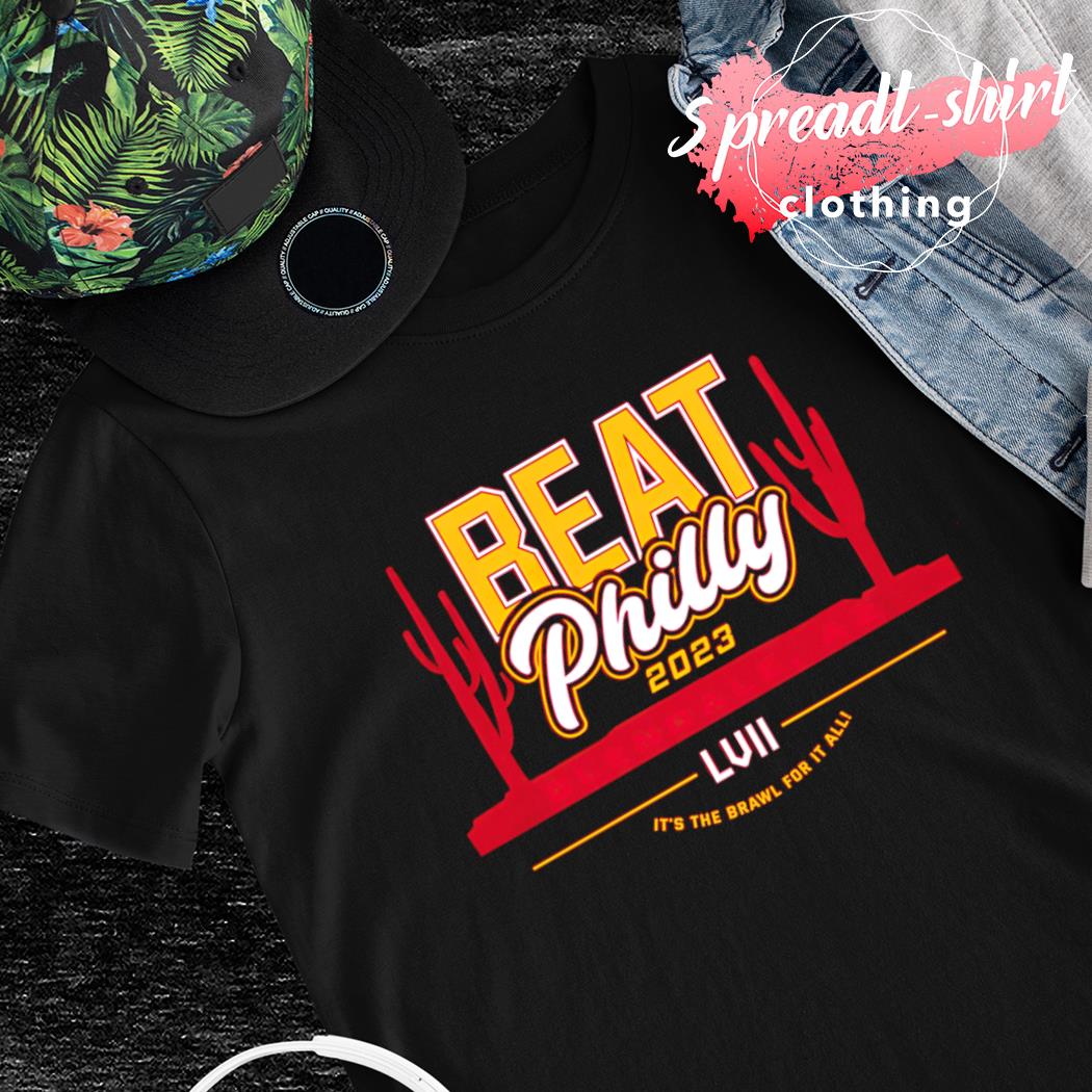 Beat Philly it's the brawl for it all Kansas City Chiefs 2023 shirt