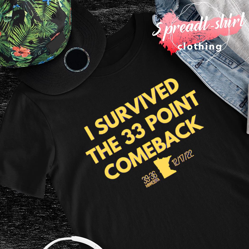 Minnesota I survived the 33 point comeback cap hat, hoodie, sweater and  v-neck t-shirt