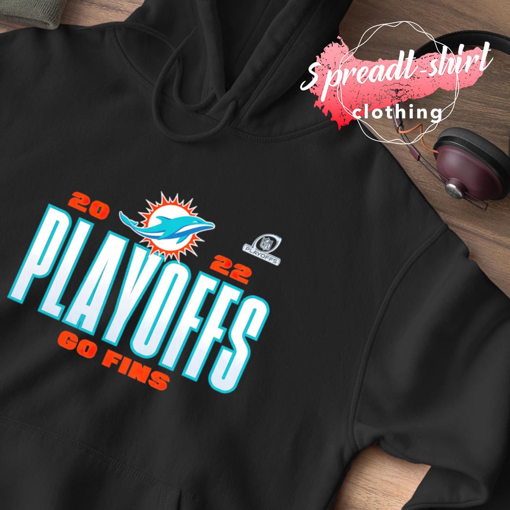 Miami Dolphins Playoffs 2022 Go Fins shirt, hoodie, sweater, long