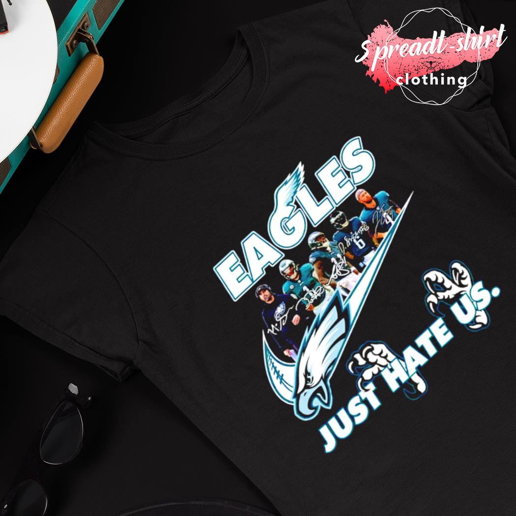 Philadelphia eagles just hate us signatures shirt, hoodie, sweater, long  sleeve and tank top