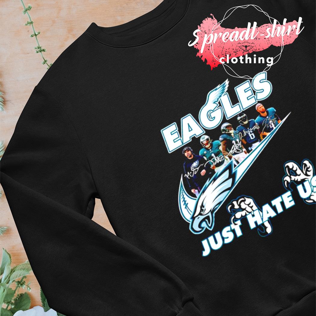 Nike Philadelphia Eagles just hate us shirt, hoodie, sweater, long sleeve  and tank top