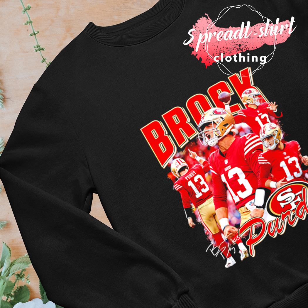 Brock And Roll Brock Purdy San Francisco 49ers Shirt, hoodie, sweater, long  sleeve and tank top