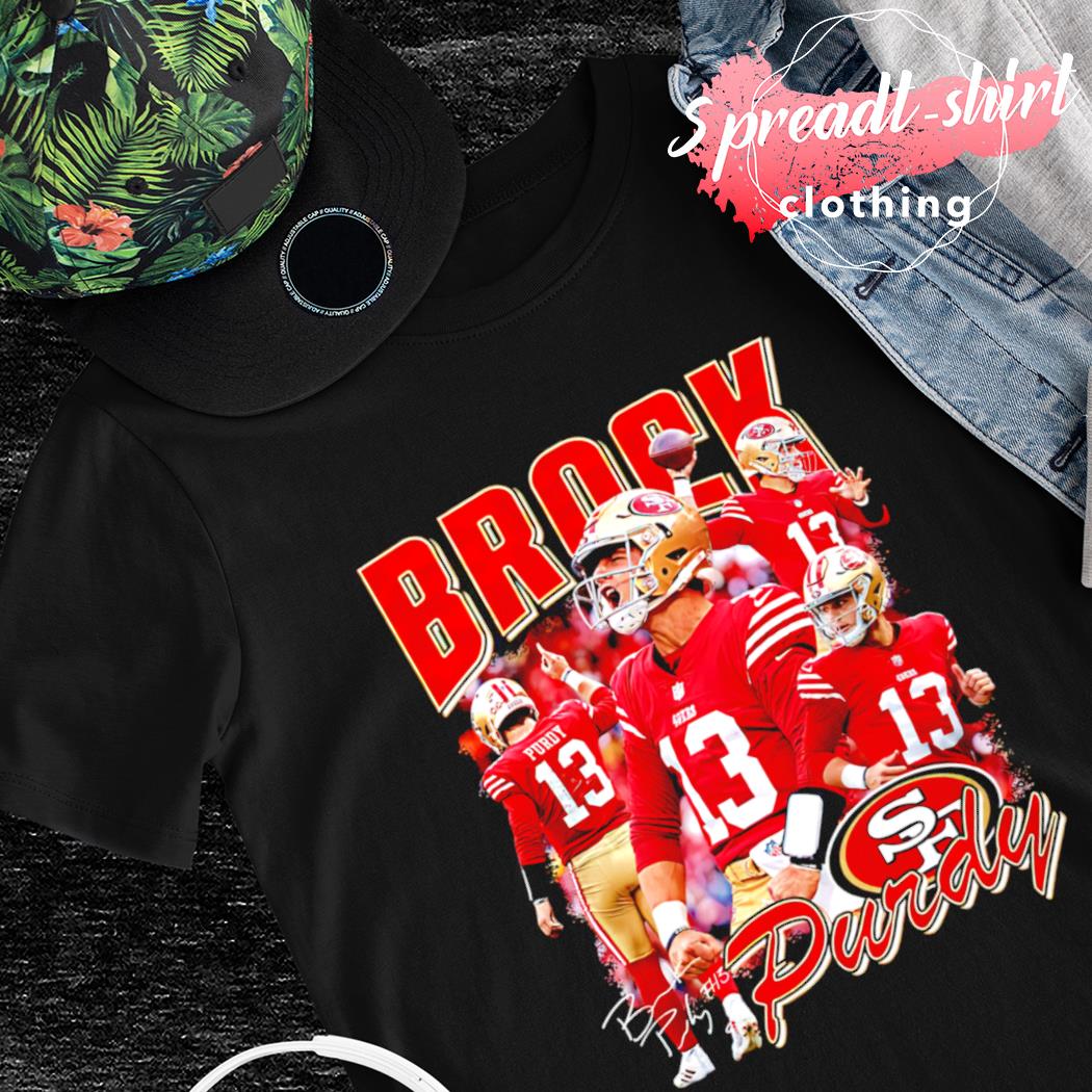 Brock Purdy 49ers Signature Shirt - Teespix - Store Fashion LLC