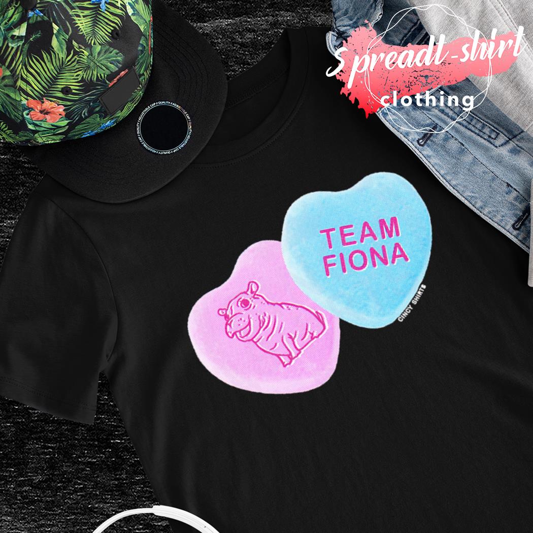 Team Fiona candy hearts shirt