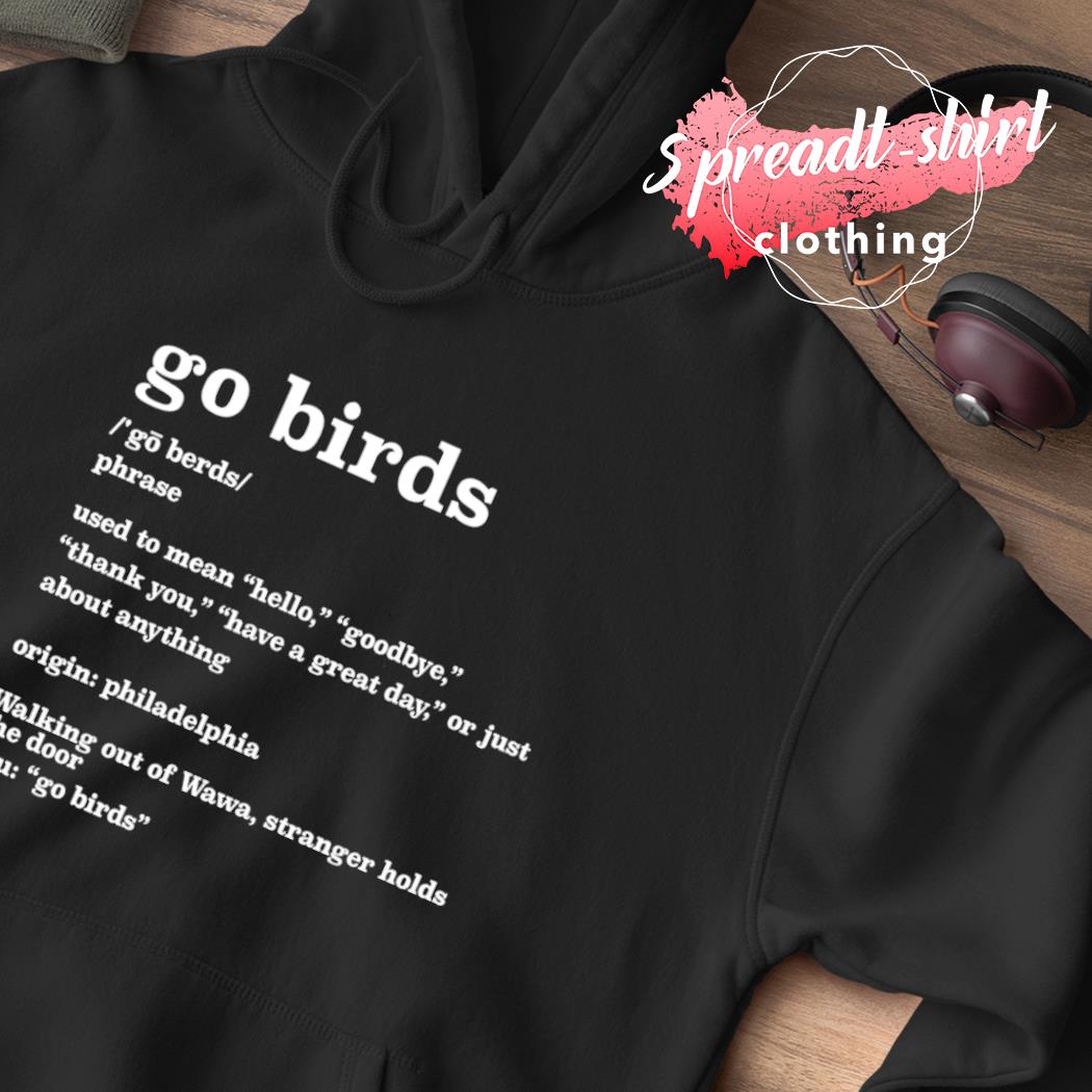 Go Birds Definition Philadelphia Eagles shirt, hoodie, sweater, long sleeve  and tank top