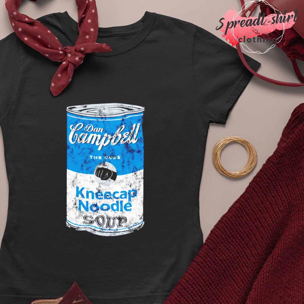 Dan Campbell Knee Cap Soup 2023 T-Shirt, hoodie, sweater and long sleeve