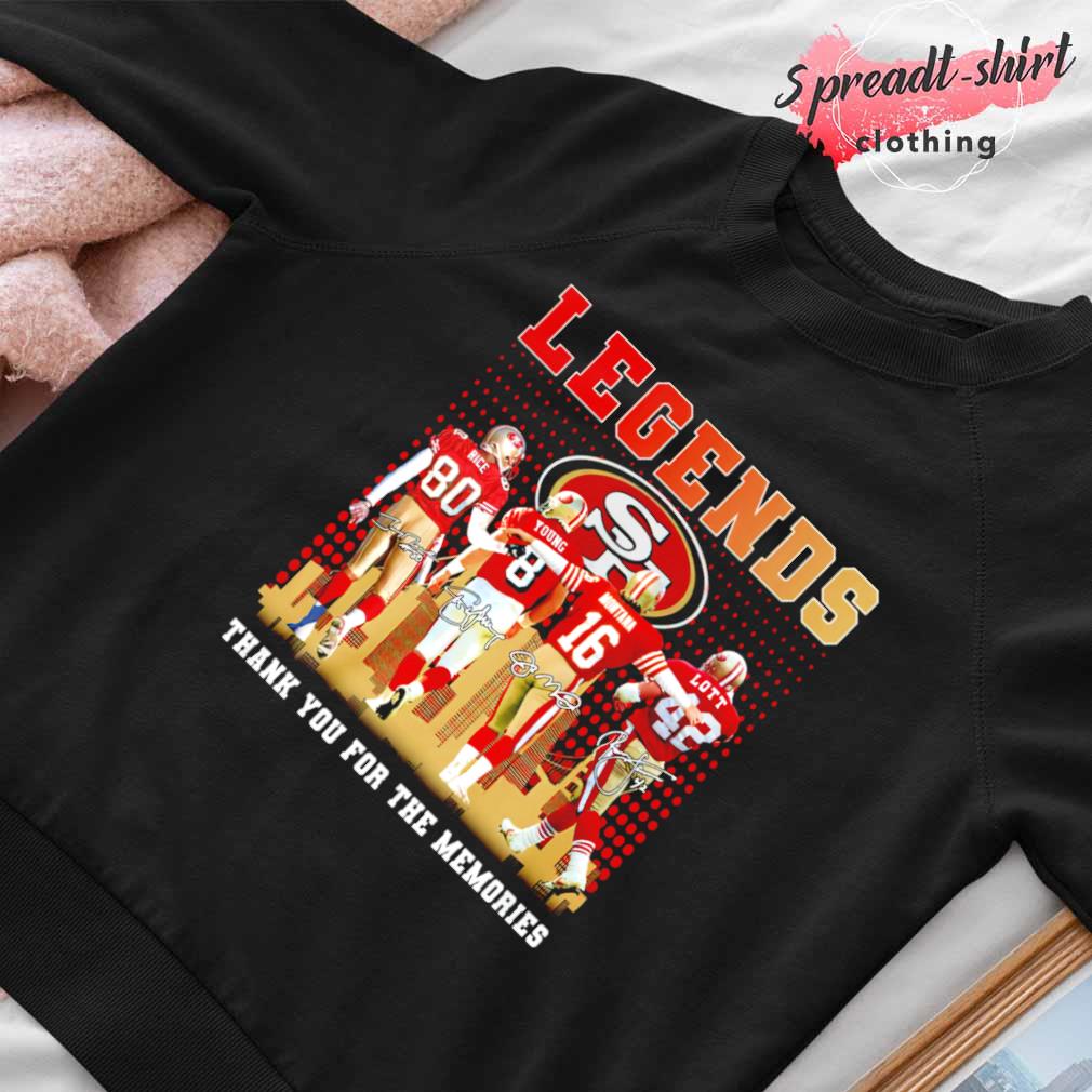 SF 49ers The Legends Thank You For The Memories Shirt, hoodie, sweater,  long sleeve and tank top