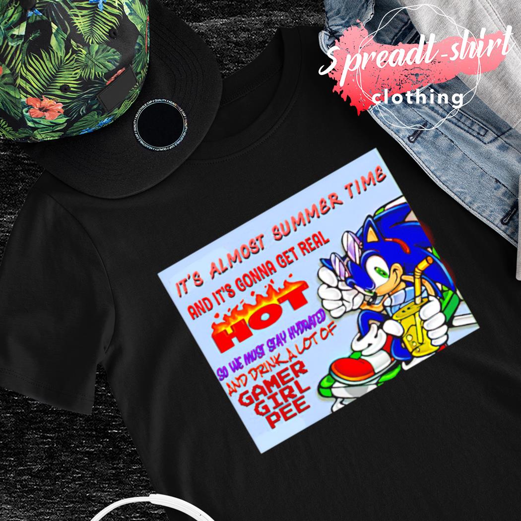 Sonic it's almost summer time T-shirt, hoodie, sweater, long